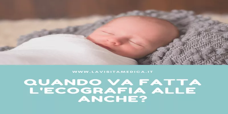 Ecografia anche neonato: quando va fatta?