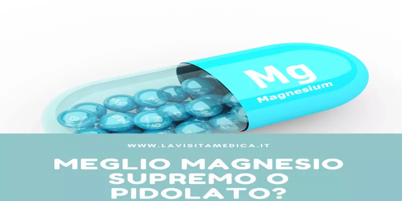 Meglio Magnesio Supremo o Pidolato