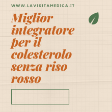 Miglior integratore per il colesterolo senza riso rosso