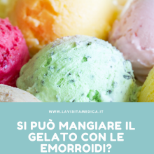 Si può mangiare il gelato con le emorroidi