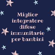 integratore delle difese immunitarie pediatrico