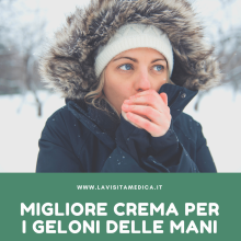 migliore crema per i geloni alle mani