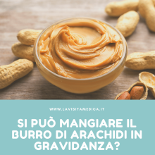 si puo mangiare il burro di arachidi in gravidanza